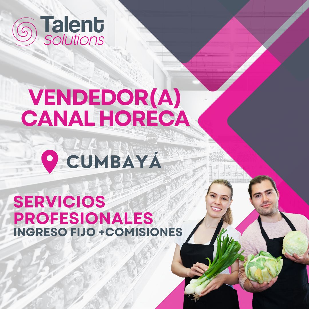 Nuevas Oportunidades De Empleo VENDEDOR A CANAL HORECA SERVICIOS